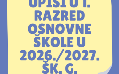 VIJEST: Upisi u 1. razred osnovne škole za 2026./2027. školsku godinu